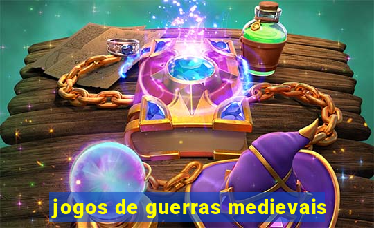 jogos de guerras medievais